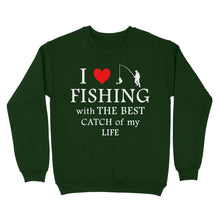 Load image into Gallery viewer, Fishing with the Best Catch of my life Husband/Boyfriend Mans Fishing Gifts Valentine&#39;s Day Gift Sweatshirt - FSD2924 D06