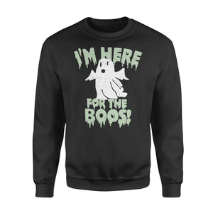 I'm here for the boos - Standard Crew Neck Sweatshirt