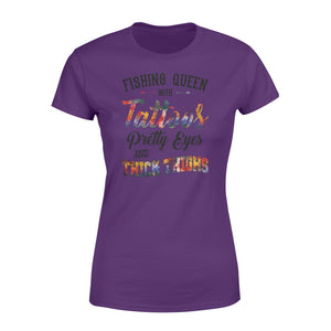 Beautiful Fishing queen Woman T-shirt design - "Fishing queen with tattoos, pretty eyes and thick thighs" - great birthday, Christmas gift ideas for fisherwomen - SPH47