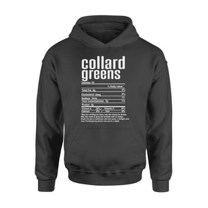 Collard greens nutritional facts happy thanksgiving funny shirts - Standard Hoodie