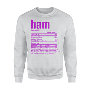 Ham nutritional facts happy thanksgiving funny shirts - Standard Crew Neck Sweatshirt
