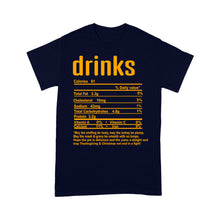 Load image into Gallery viewer, Drinks nutritional facts happy thanksgiving funny shirts - Standard T-shirt