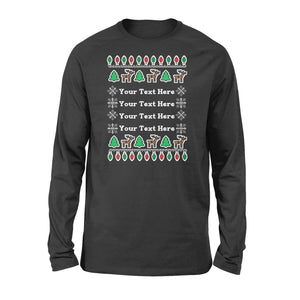 Personalized Ugly Christmas Any Text Funny Christmas Long sleeve - FSD981