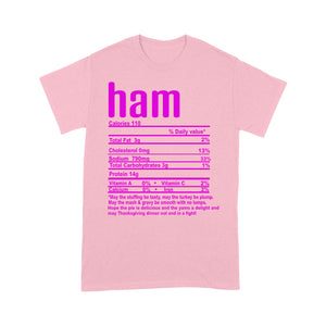Ham nutritional facts happy thanksgiving funny shirts - Standard T-shirt
