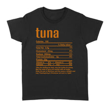 Load image into Gallery viewer, Tuna nutritional facts happy thanksgiving funny shirts - Standard Women&#39;s T-shirt