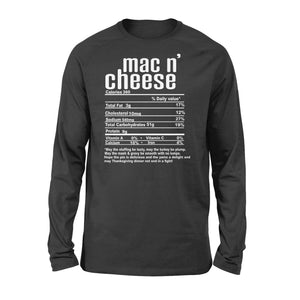 Mac n' cheese nutritional facts happy thanksgiving funny shirts - Standard Long Sleeve