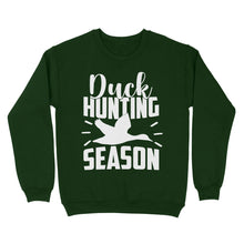 Load image into Gallery viewer, Duck Hunting Season Duck Bird Hunter Standard Sweatshirt, Hunting Gifts Shirts FSD2644D03