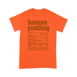 Banana pudding nutritional facts happy thanksgiving funny shirts - Standard T-shirt
